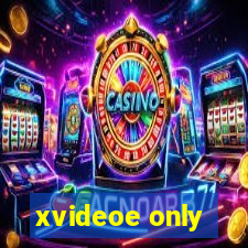 xvideoe only